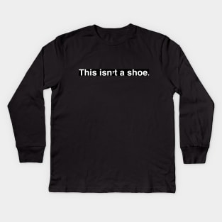 Shoe? Kids Long Sleeve T-Shirt